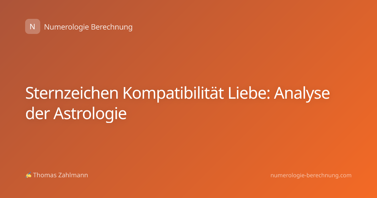 Sternzeichen Kompatibilität Liebe: Analyse der Astrologie