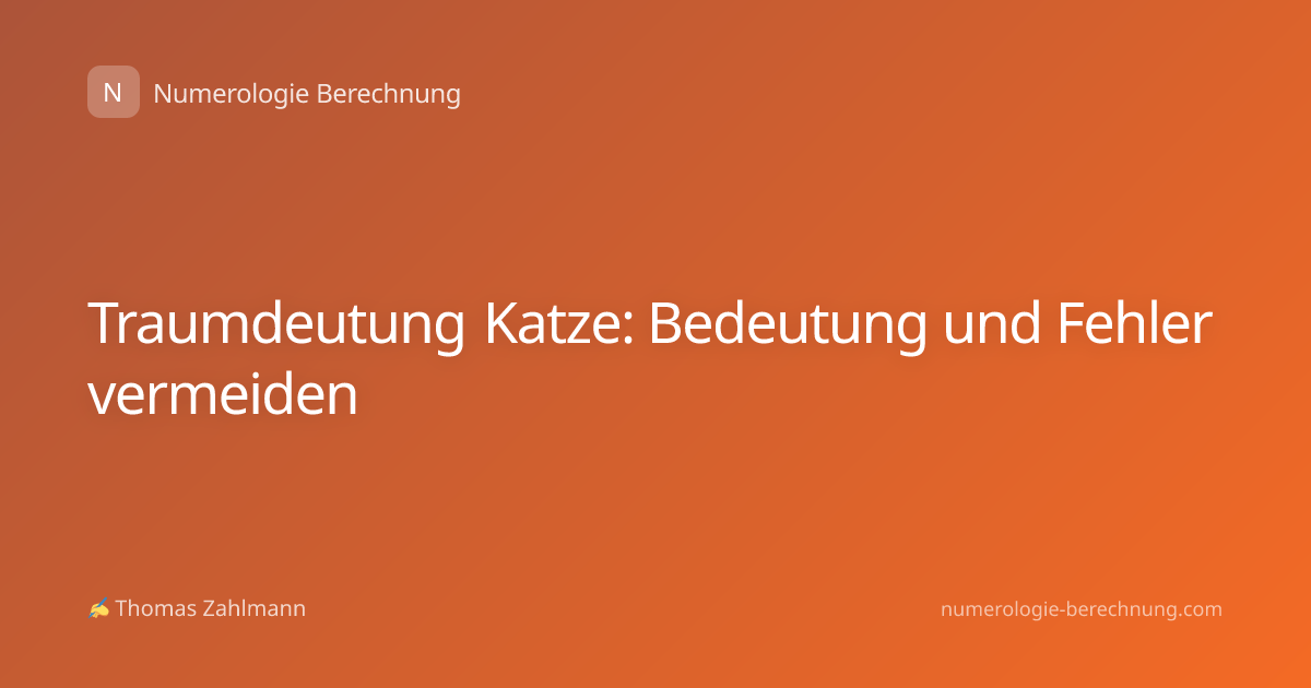 Traumdeutung Katze: Bedeutung und Fehler vermeiden