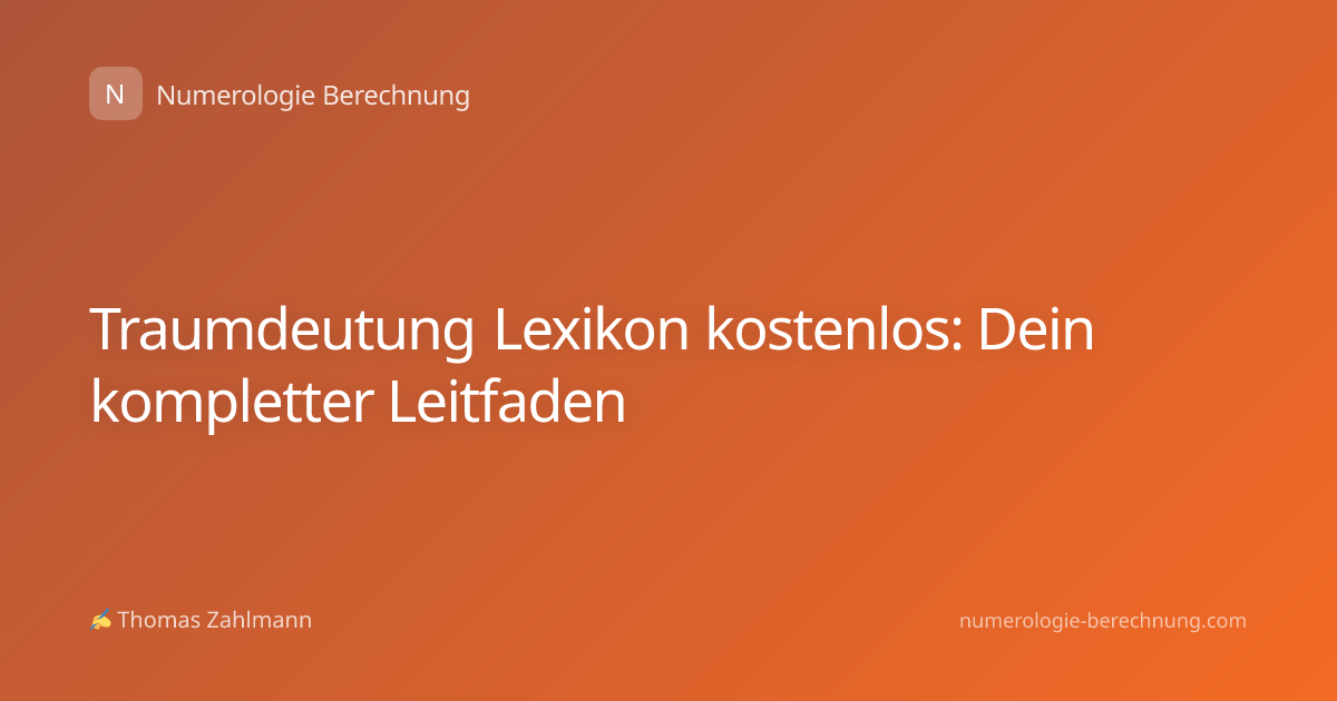 Traumdeutung Lexikon kostenlos: Dein kompletter Leitfaden